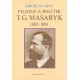 Opat, J.: Filozof a politik T. G. Masaryk 1882 - 1893