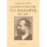 Opat, J.: Filozof a politik T. G. Masaryk 1882 - 1893