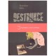 Biler, S.: Destrukce