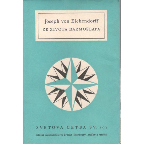 Eichendorff, J.: Ze života darmošlapa
