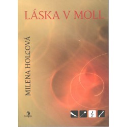Holcová, M.: Láska v moll