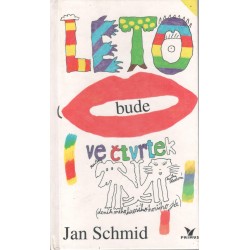 Schmid, J.: Léto bude ve čtvrtek