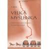 Birk, A.: Velká myšlenka - Osudy tvůrce první železnice na evropské pevnině