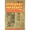 Vaněk, M., Urbášek, P.: Vítězové? Poražení? Životopisná interview 2. díl