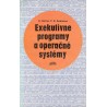 Robinson, P., Guttle, G.: Exekutívne programy a operačné systémy