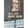 Halík, T.: Oslovit Zachea