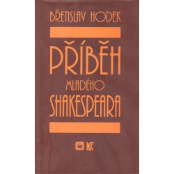 Hodek, B.: Příběh mladého Shakespeara