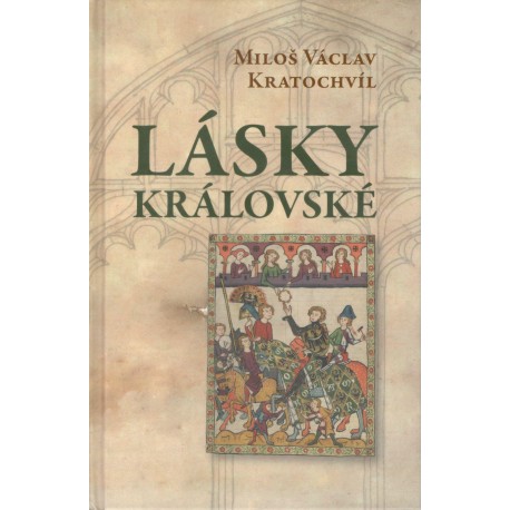 Kratochvíl, M.: Lásky královské