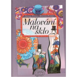 Penny, S., Penny, M.: Malování na sklo