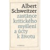 Schweitzer, A.: Zastánce kritického myšlení a úcty k životu