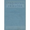 Kol.: Strojnická příručka - Pružnost a pevnost - Díl šestý