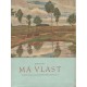 Květ, J.: Má vlast - Česká krajina v našem malířství XIX. a XX. století