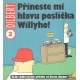 Adams, S.: Přineste mi hlavu poslíčka Willyho!