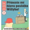 Adams, S.: Přineste mi hlavu poslíčka Willyho!