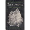 Tuček, K., Nováček, R.: Naše nerosty