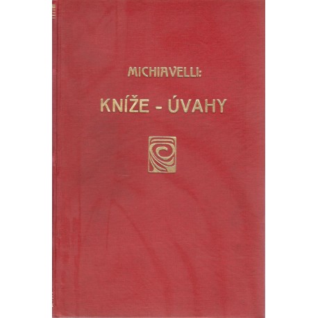 Machiavelli, N.: Kníže - Úvahy