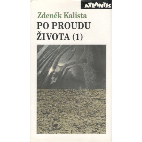 Kalista, Z.: Po proudu života (1)