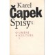 Čapek, K.: Spisy - O umění a kultuře I.-III.