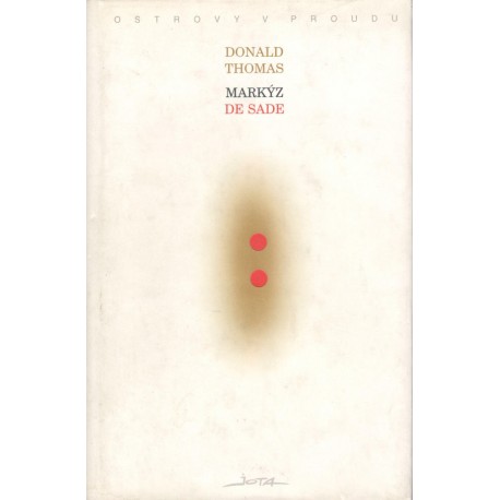 Thomas, D.: Markýz De Sade: