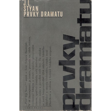 Styan, J.: Prvky dramatu