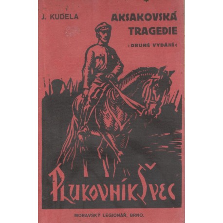 Kudela, J.: Aksakovská tragedie
