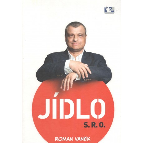 Vaněk, R.: Jídlo s.r.o.