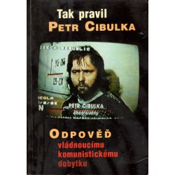 Cibulka, P.: Odpověď vládnoucímu komunistickému dobytku