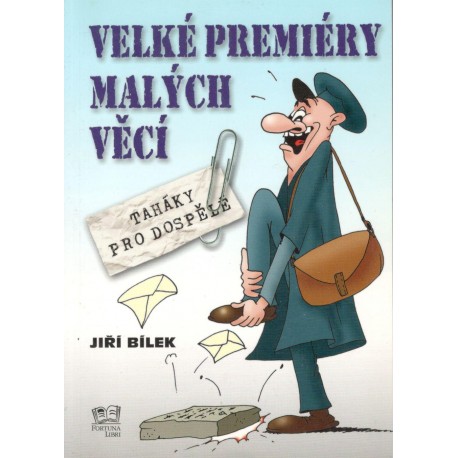 Bílek, J.: Velké premiéry malých věcí
