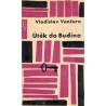 Vančura, V.: Útěk do Budína