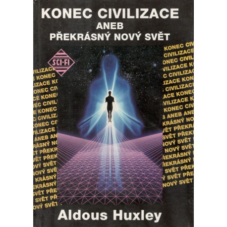 Huxley, A.: Konec civilizace