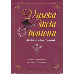 Formáčková, M., Zindelová, M.: Vysoká škola bontonu