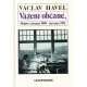 Havel, V.: Vážení občané /Projevy červenec 1990 - červenec 1992/