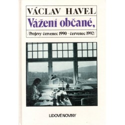 Havel, V.: Vážení občané /Projevy červenec 1990 - červenec 1992/
