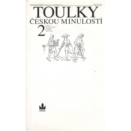 Hořejš, P.: Toulky českou minulostí 2