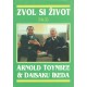 Toynbee, A., Ikeda, D.: Zvol si život