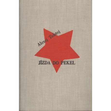 Tolstoj, A.: Jízda do pekel