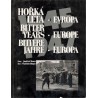 Birgus, V., Marco, J.: Hořká léta/ Bitter years/ Bittere Jahre Europa