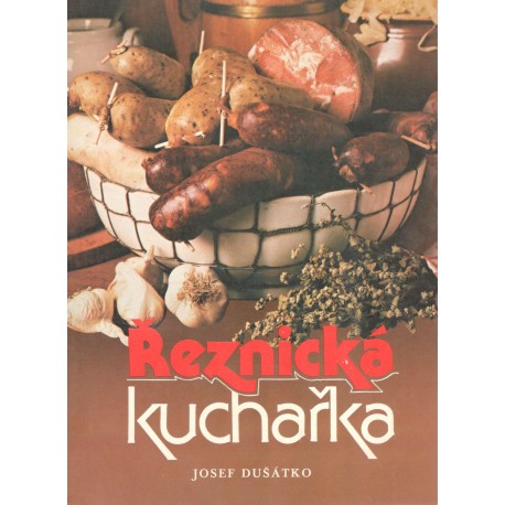 Dušátko, J.: Řeznická kuchařka