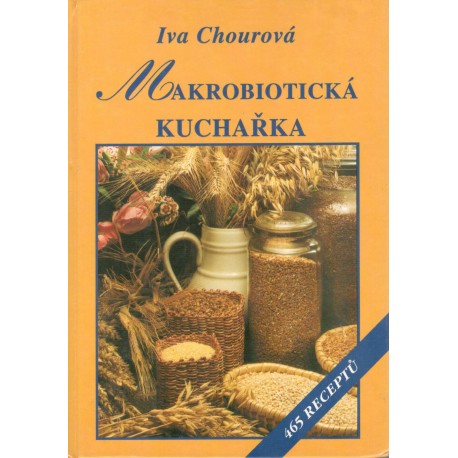 Chourová, I.: Makrobiotická kuchařka