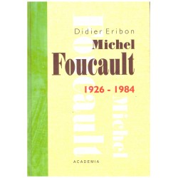 Erbon, D.: Michel Foucalt 1926-1984