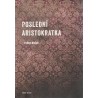 Boček, E.: Poslední aristokratka