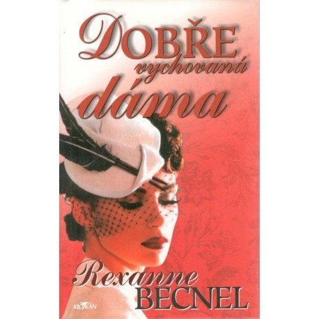 Becnel, R.: Dobře vychovaná dáma