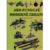 Gilpin, D., Pang, A.: Ako fungujú moderné zbrane