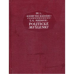Masaryk, T. G.: Politické myšlenky
