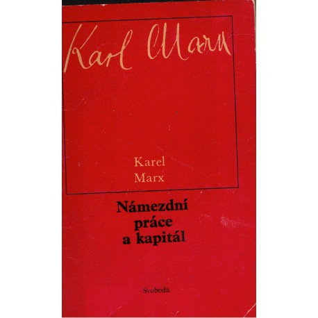 Marx, K.: Námezdní práce a kapitál. Mzda
