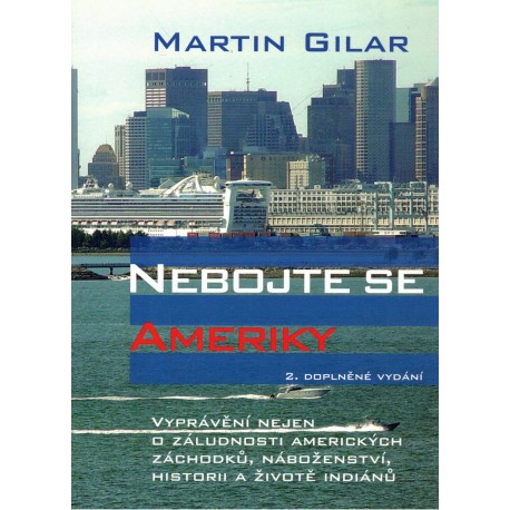 Gilar, M.: Nebojte se Ameriky