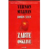 Vian, B. (Vernon Sullivan): Zabte ošklivé