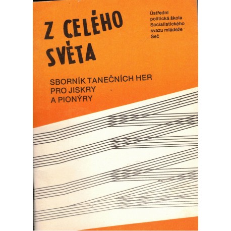 Z celého světa. Sborník tanečních her pro jiskry a pionýry