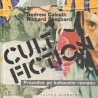 Calcutt, A., Shephard, R.: Cult fiction - Průvodce po kultovním románu