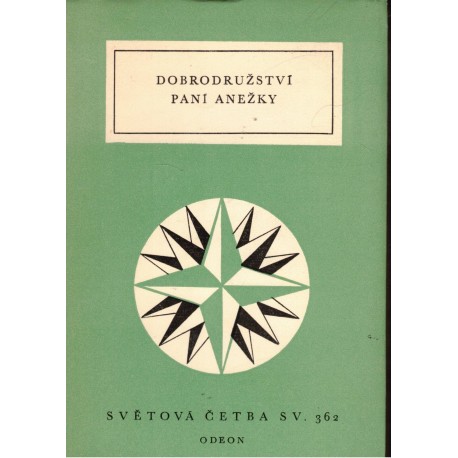 Kolektiv autorů: Dobrodružství paní Anežky